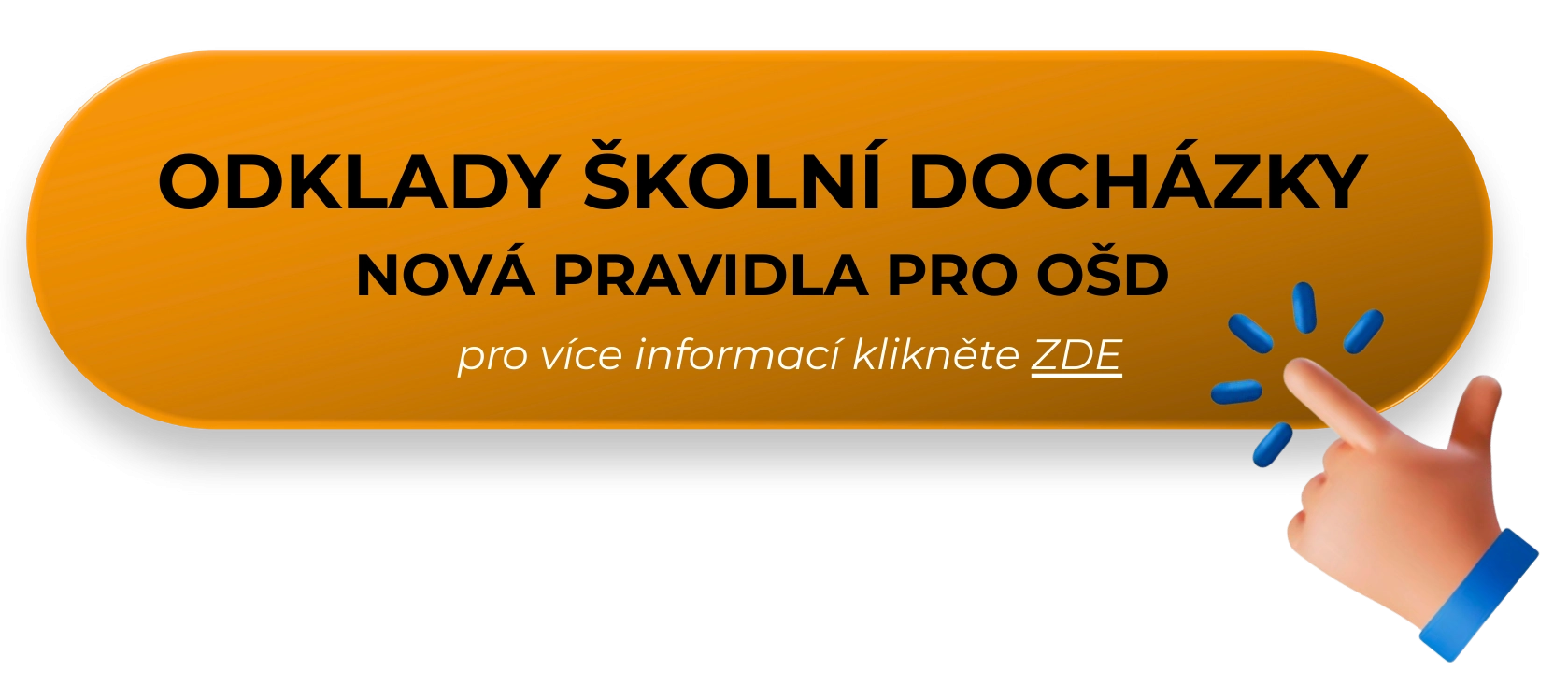 ODKLADY ŠKOLNÍ DOCHÁZKY